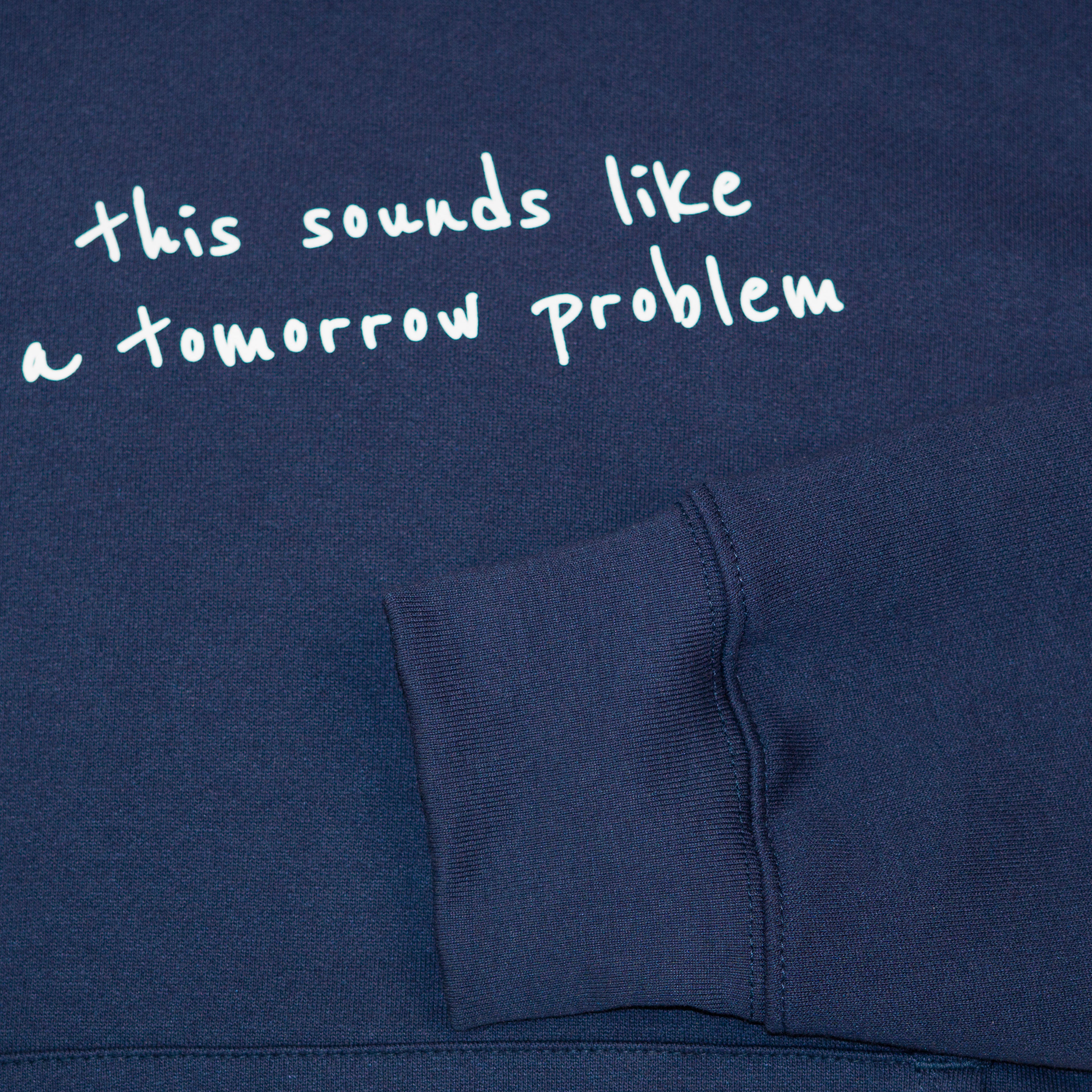 Tomorrow Problem Anti-Stress Hoodie