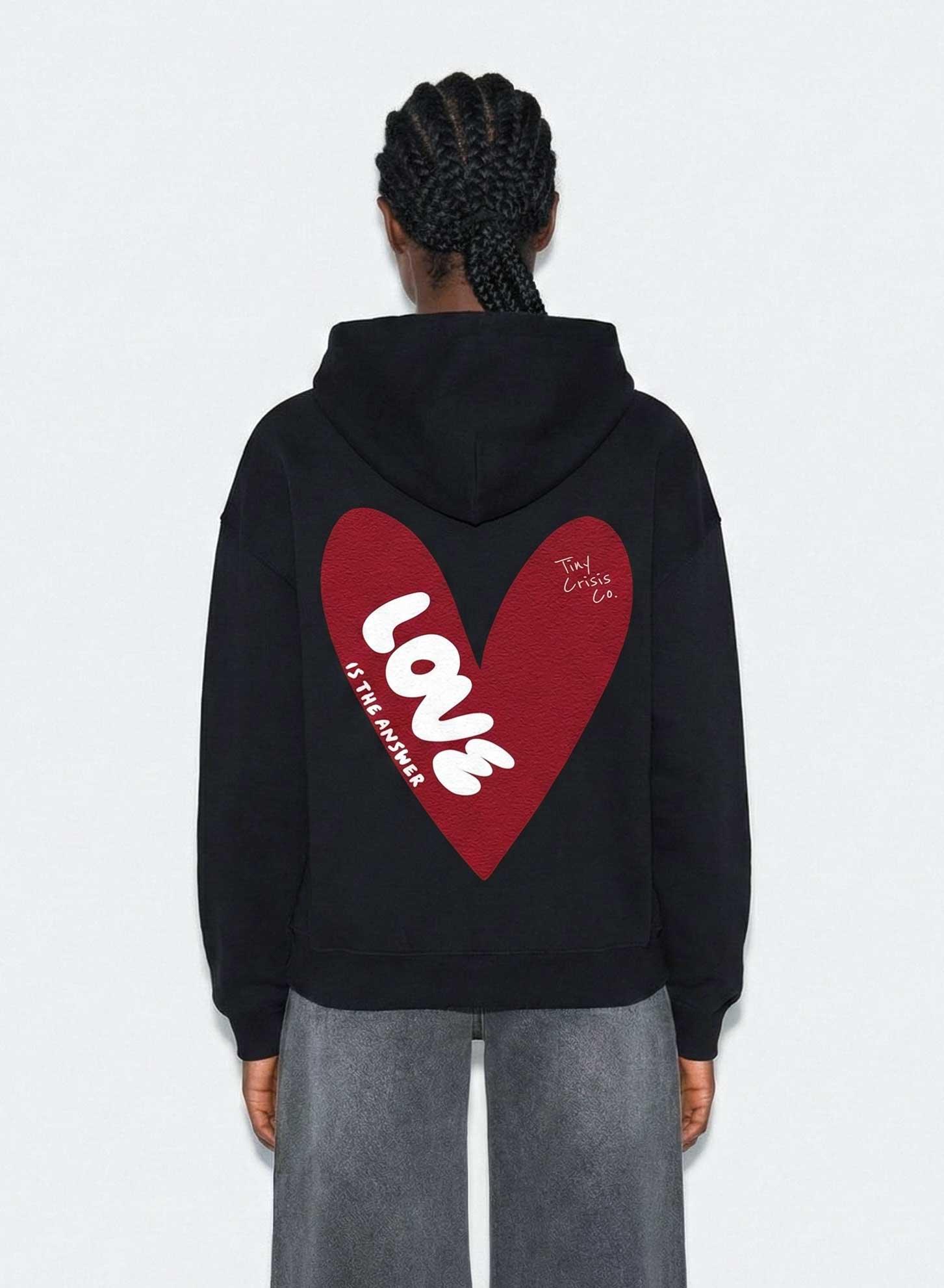 LOVE IS THE ANSWER HOODIE - BLACK