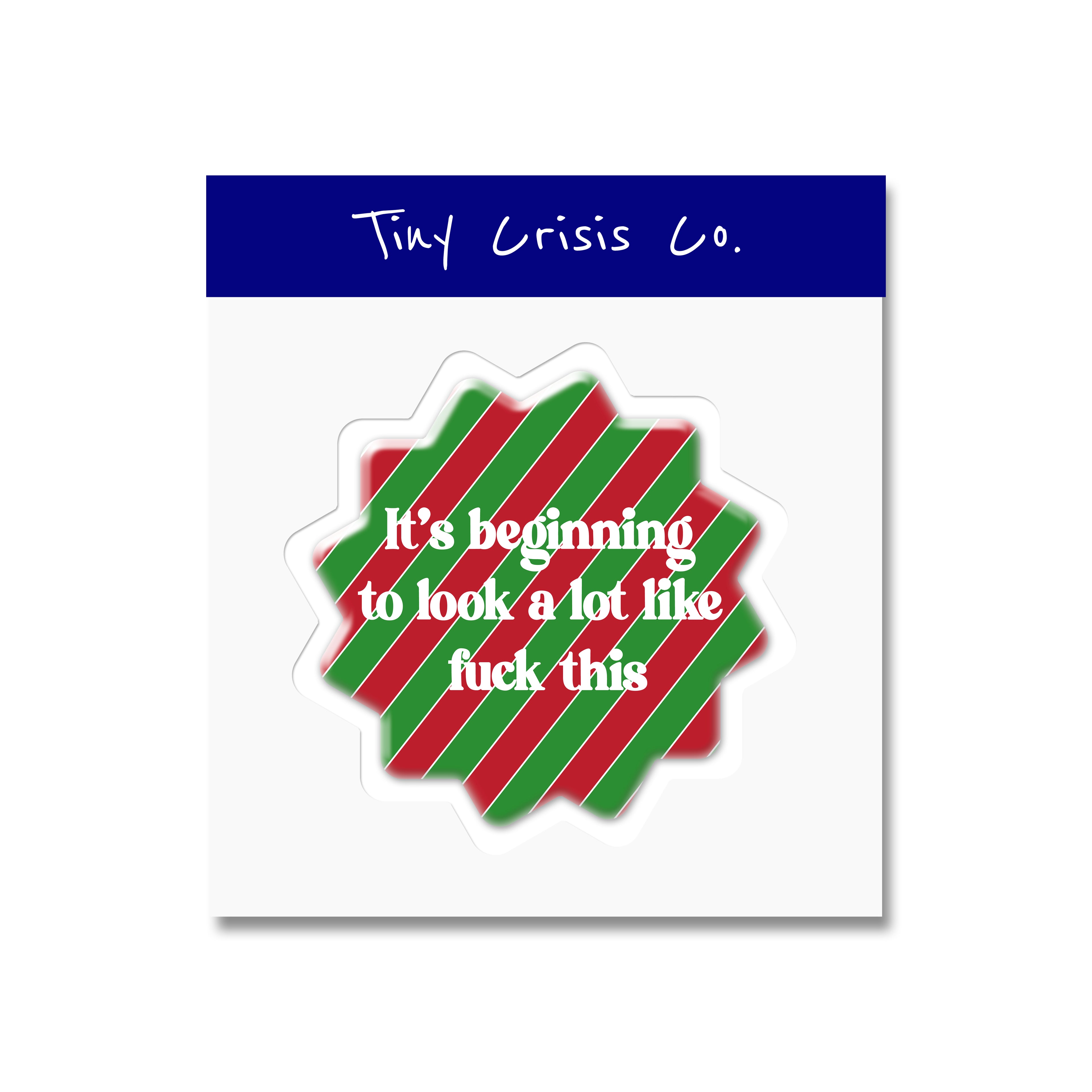 (NEW) It's Beginning To Look Like F This 3D Sticker