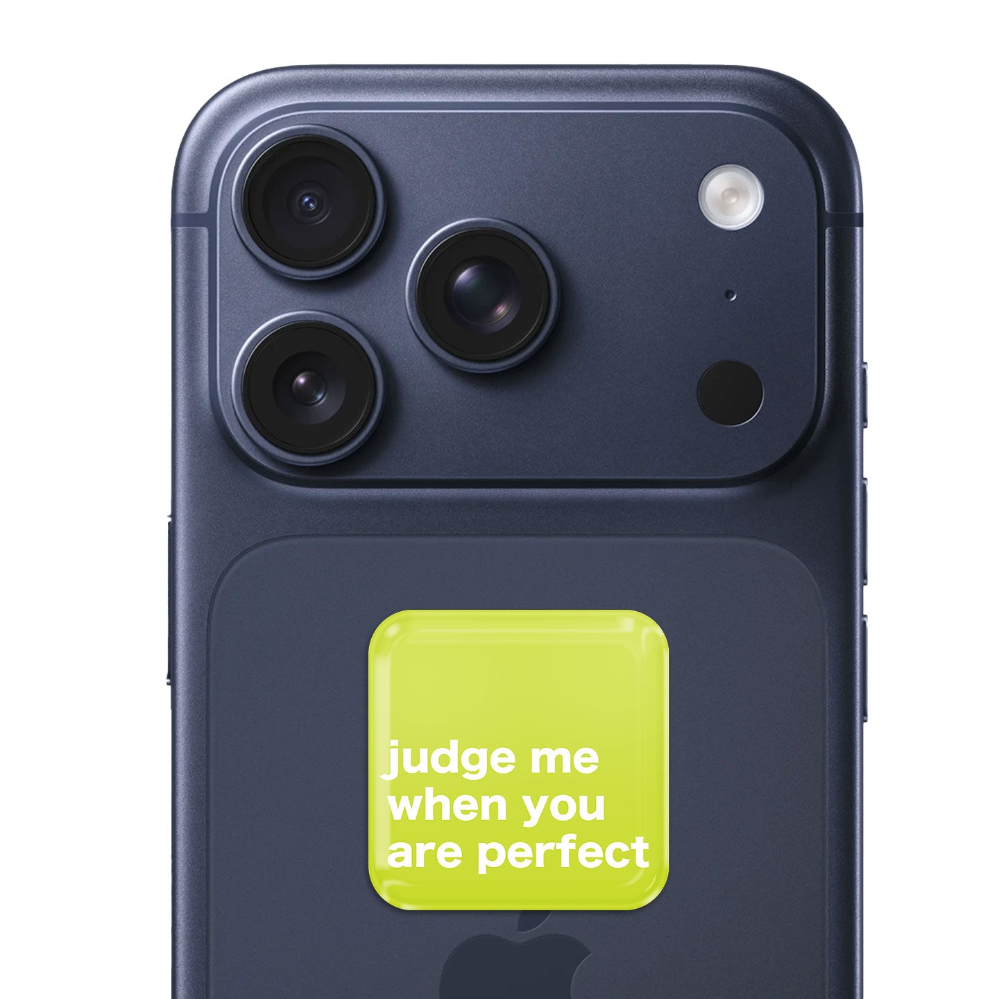 Judge Me When You Are Perfect 3D Sticker